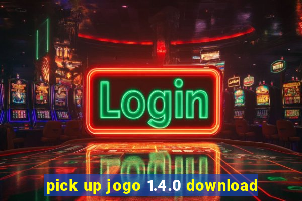 pick up jogo 1.4.0 download